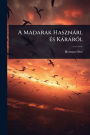 A Madarak Hasznï¿½rl ï¿½(c)s Kï¿½rï¿½rï¿½3l