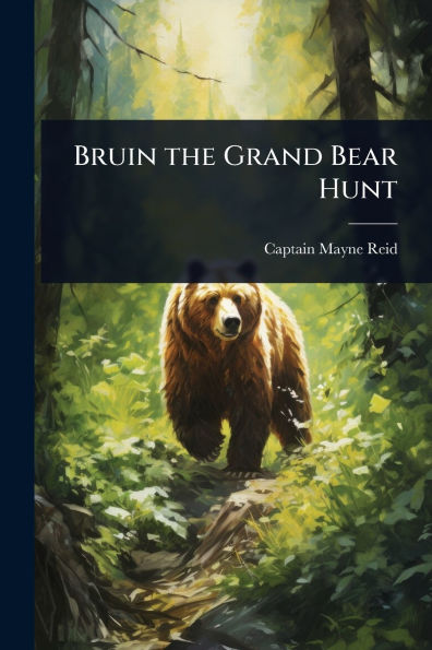 Bruin the Grand Bear Hunt
