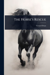 Title: The Horse's Rescue, Author: Gerard Doan