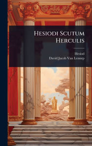 Title: Hesiodi Scutum Herculis, Author: Hesiod