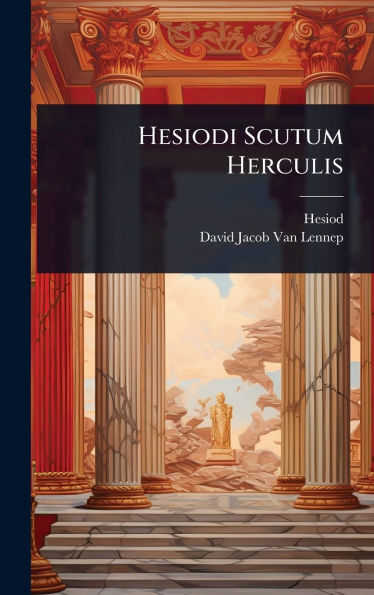 Hesiodi Scutum Herculis