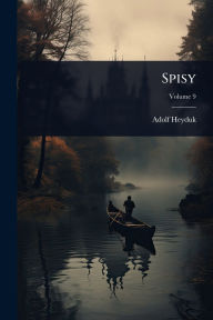 Title: Spisy, Author: Adolf Heyduk