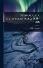 Suomalaista Sivistystaistelua 1858-1908