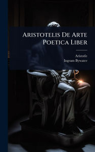 Title: Aristotelis De Arte Poetica Liber, Author: Aristotle