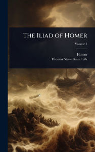 Title: The Iliad of Homer, Author: Homer