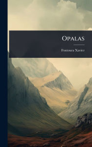 Title: Opalas, Author: Fontoura Xavier