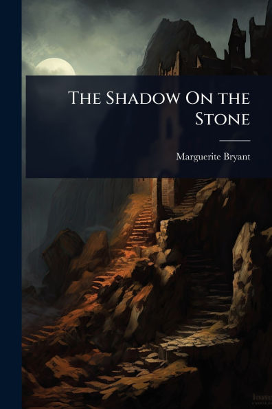 The Shadow On the Stone