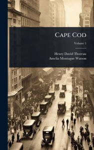 Title: Cape Cod, Author: Henry David Thoreau