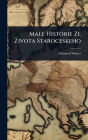 Male Historie Ze Zivota Staroceskeho