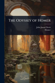 Title: The Odyssey of Homer, Author: John Jason Owen