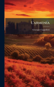 Title: L'armenia, Author: Giuseppe Cappelletti