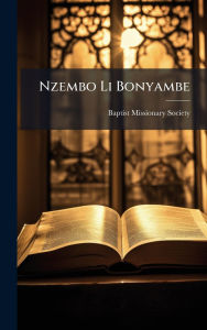 Title: Nzembo Li Bonyambe, Author: Baptist Missionary Society