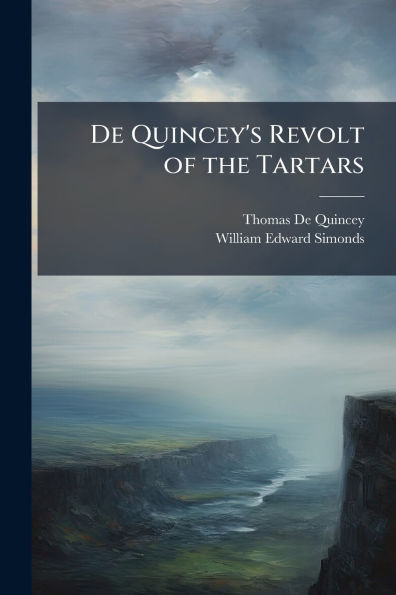 De Quincey's Revolt of the Tartars