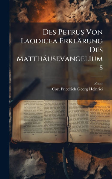 Des Petrus Von Laodicea Erklï¿½rung Des Matthï¿½usevangeliums