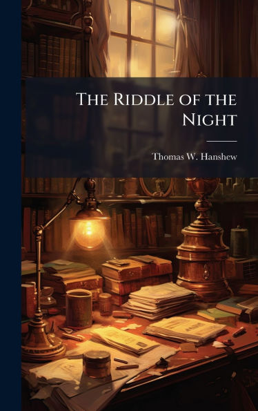 The Riddle of the Night