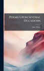 Poems Upon Several Occasions