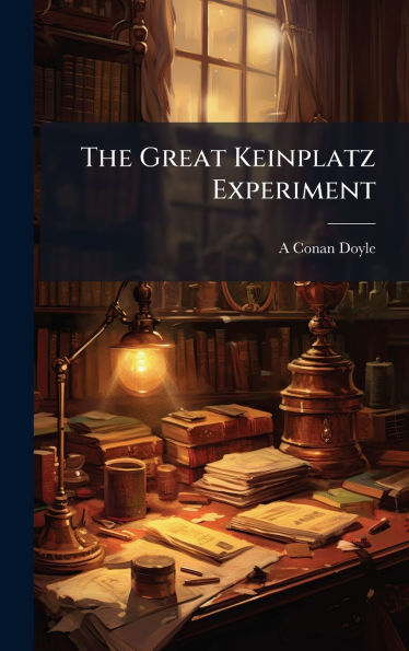 The Great Keinplatz Experiment