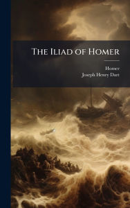Title: The Iliad of Homer, Author: Homer
