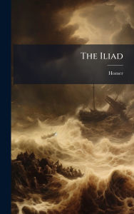 Title: The Iliad, Author: Homer