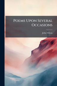 Title: Poems Upon Several Occasions, Author: John Milton
