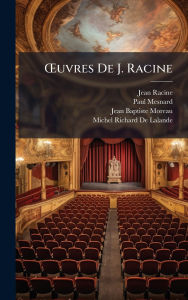 Title: ï¿½'uvres De J. Racine, Author: Jean Racine