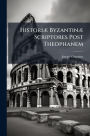 Historiï¿½] Byzantinï¿½] Scriptores Post Theophanem