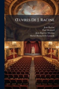 Title: ï¿½'uvres De J. Racine, Author: Jean Racine