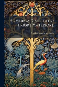 Title: Homerica Dissertatio Prior [Posterior]., Author: Maximilianus Sengebusch