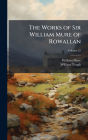 The Works of Sir William Mure of Rowallan