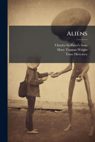 Title: Aliens, Author: Charles Scribner's Sons