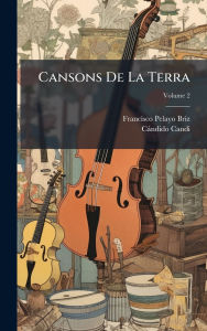 Title: Cansons De La Terra, Author: Francisco Pelayo Briz