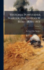 Historja Powstania Narodu Polskiego W Roku 1830 I 1831