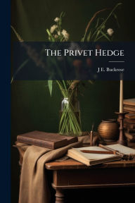 Title: The Privet Hedge, Author: J E Buckrose