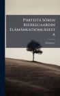 Piirteitï¿½ Sï¿½ren Kierkegaardin Elï¿½mï¿½nkatsomuksesta