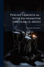 Perush Tameseos al-Sefer ha-shamayim eha-olam le-Areso