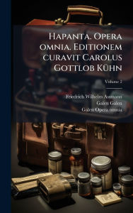 Title: Hapanta. Opera omnia. Editionem curavit Carolus Gottlob Kï¿½1/4hn, Author: Friedrich Wilhelm Assmann