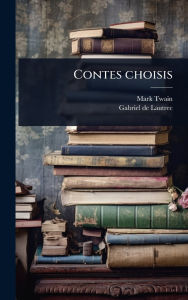 Title: Contes choisis, Author: Mark Twain