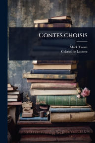 Title: Contes choisis, Author: Mark Twain