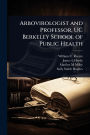 Arbovirologist and Professor, UC Berkeley School of Public Health
