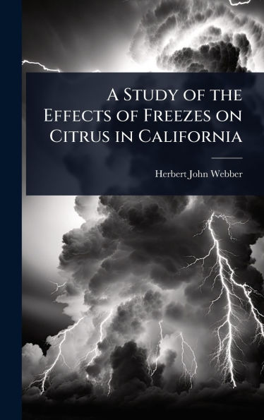 A Study of the Effects of Freezes on Citrus in California