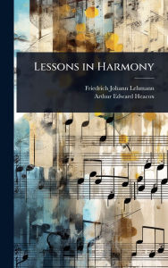 Title: Lessons in Harmony, Author: Friedrich Johann Lehmann