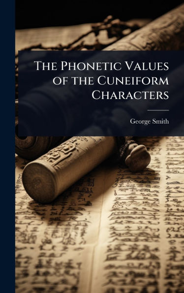 The Phonetic Values of the Cuneiform Characters