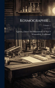 Title: Kosmographie .., Author: Zakary Ibn Muammad 1208 or 9- Qazwn