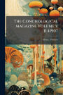 The Conchological magazine Volume v 11.41907