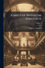 A magyar irodalom tï¿½rtï¿½(c)nete