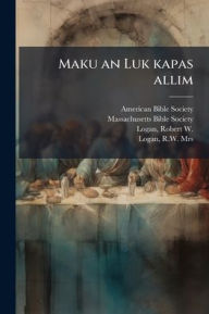 Title: Maku an Luk kapas allim, Author: American Bible Society