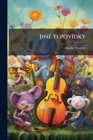 Title: Jinï¿½(c) ti povï¿½-dky, Author: Hïlek Vï-Tzslav 1835-1874