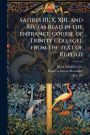 Satires III, X, XIII, and XIV (as read in the entrance-course of Trinity College), from the text of Ruperti