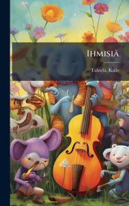 Title: Ihmisiï¿½, Author: Kalle Tïhtelï