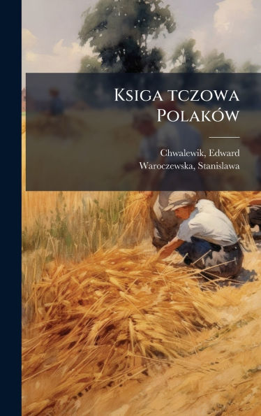 Ksiga tczowa Polakï¿½3w